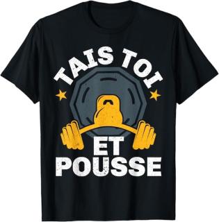 Tais toi et pousse - T-Shirt
